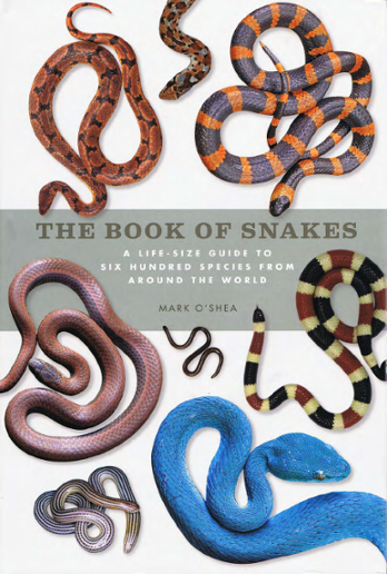 The Book of Snakes: A life-size guide to six hundred species